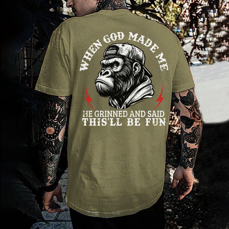 When God Made Me He Grinned And Said This'll Be Fun Printed Men's T-shirt
