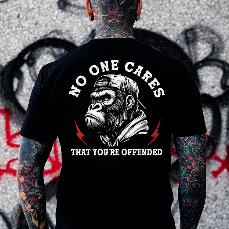 No One Cares That You're Offended Monkey T-shirt