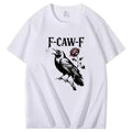 Funny F-Caw-F Crow T-Shirt