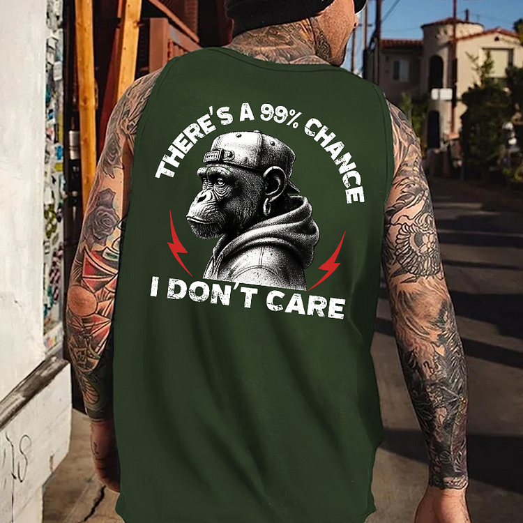 There's A 99% Chance I Don't Care Tank Top