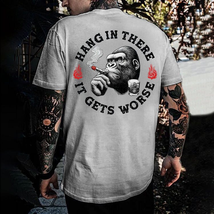 Hang in There It Gets Worse Monkey Men's T-shirt