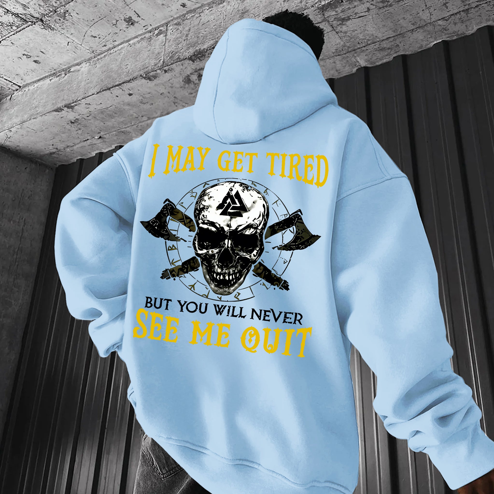 I May Get Tired But You Will Never See Me Quit Skull Printed Men's Hoodie