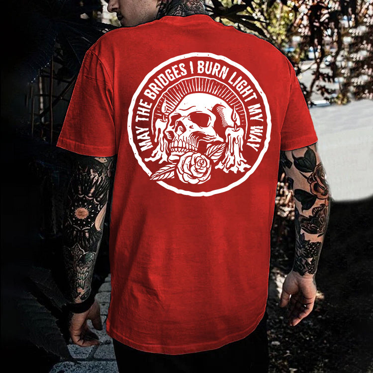 May The Bridges I Burn Light My Way Printed Men's T-shirt
