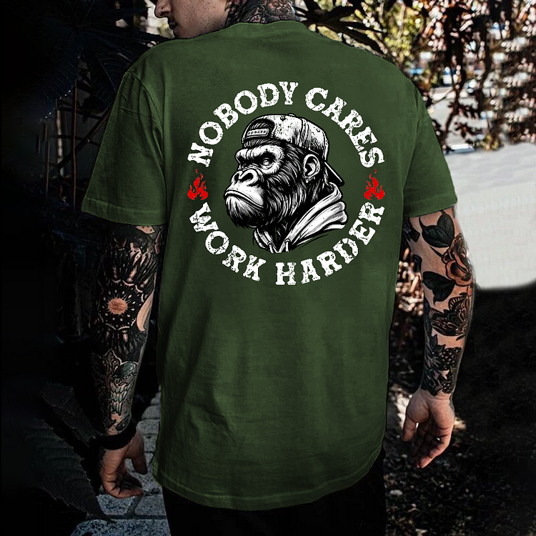Nobody Cares Work Harder T-shirt