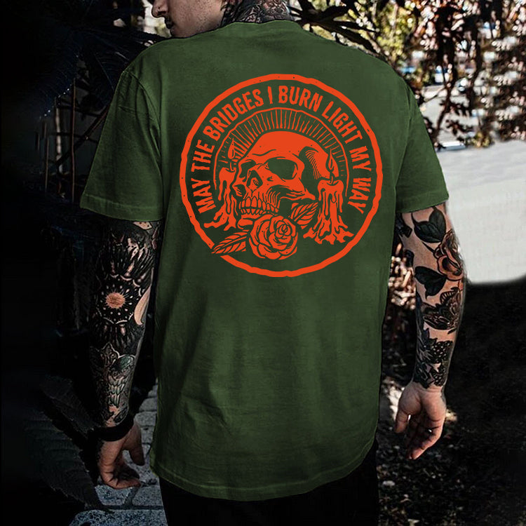 May The Bridges I Burn Light My Way Printed Men's T-shirt