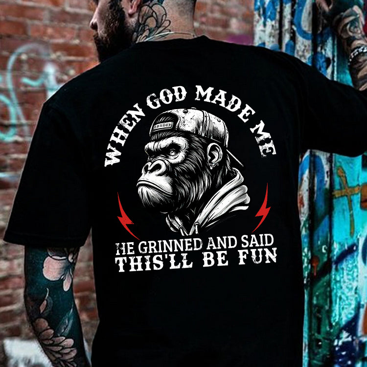 When God Made Me He Grinned And Said This'll Be Fun Printed Men's T-shirt