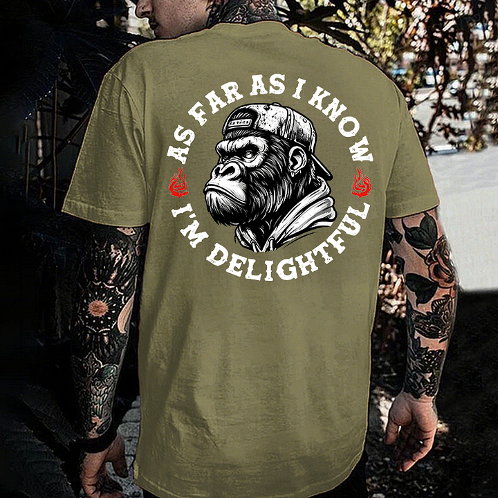 As Far As I Know I'm Delightful Men's T-shirt