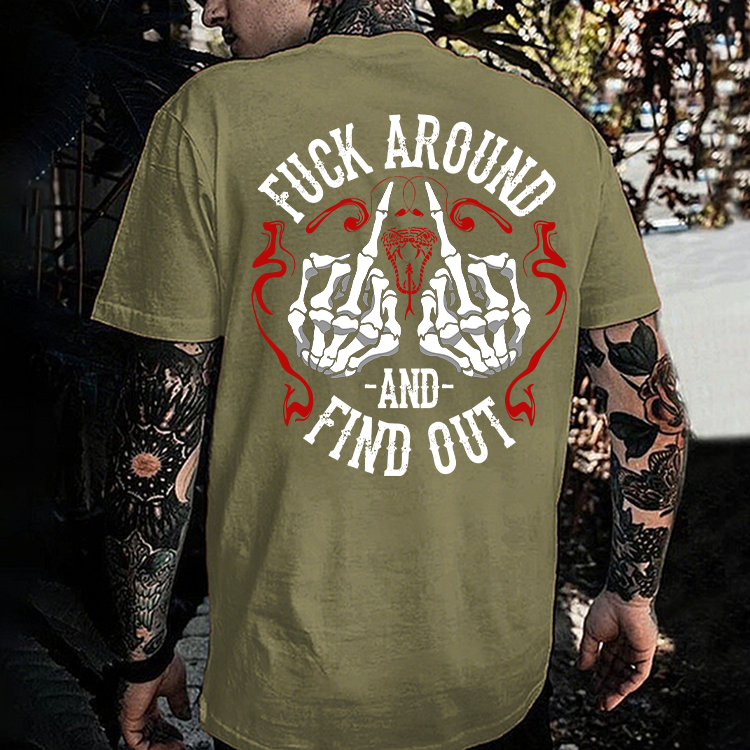 F*ck Around And Find OutPrinted Men's T-shirt