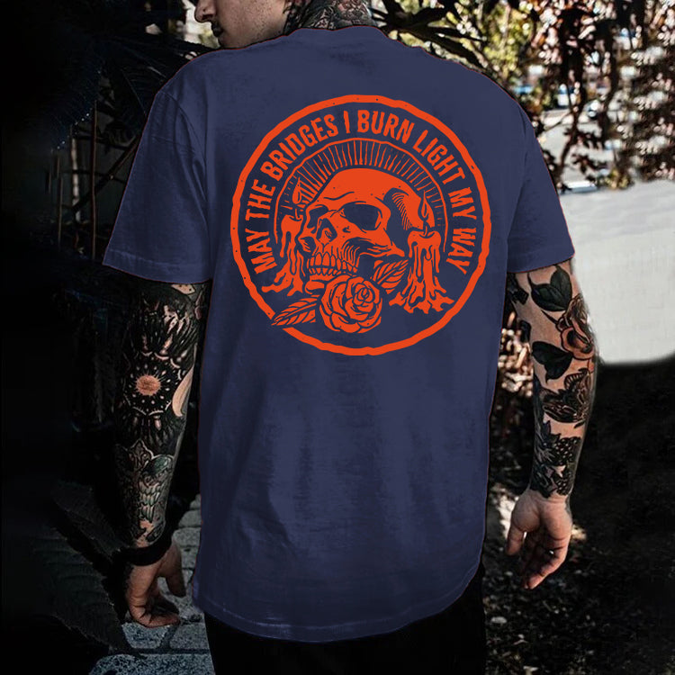 May The Bridges I Burn Light My Way Printed Men's T-shirt
