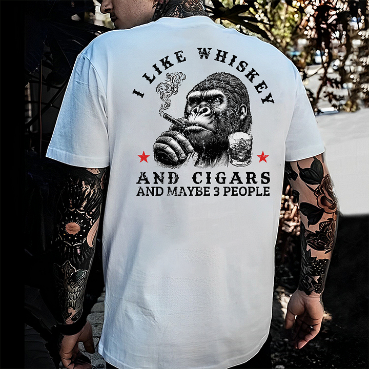 I Like Whiskey And Cigars And Maybe 3 People Printed Men's T-shirt