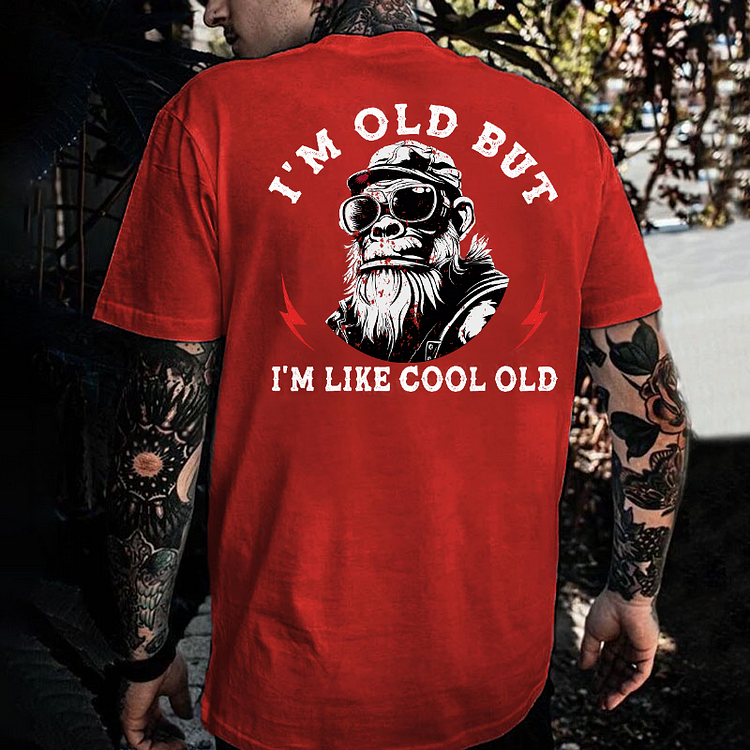 I'm Old But I'm Like Cool Old Funny Gift Monkey T-shirt