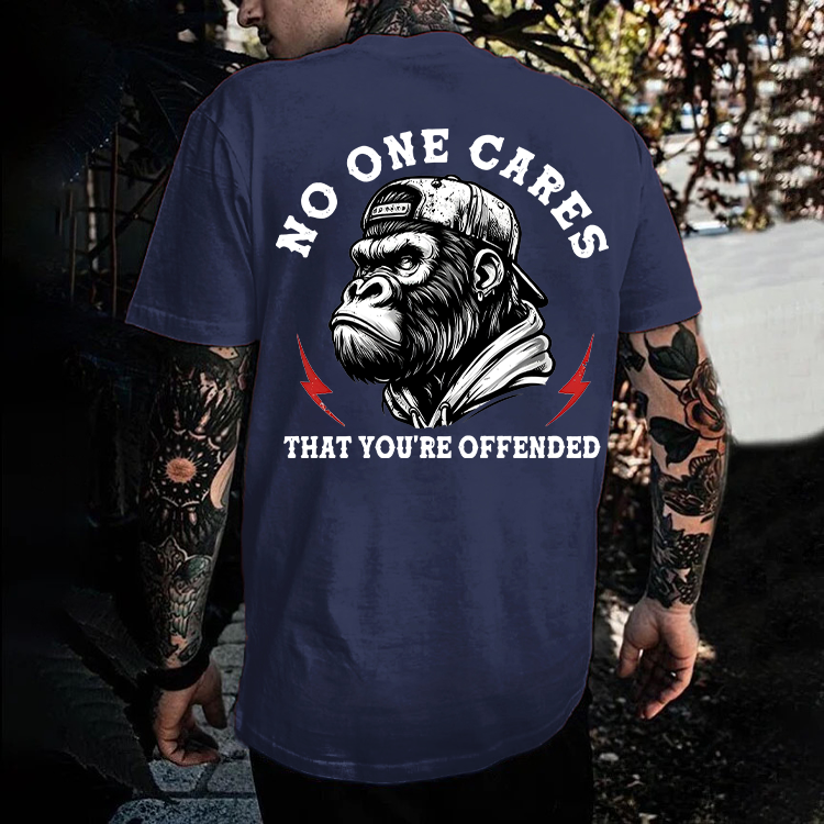 No One Cares That You're Offended Monkey T-shirt