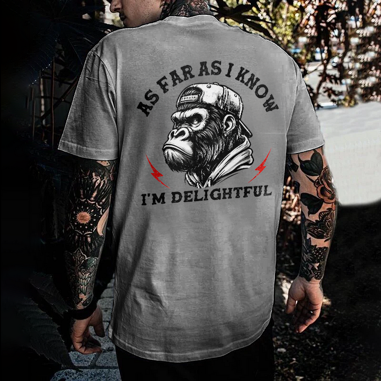 As Far As I Know I'm Delightful Printed Men's T-shirt