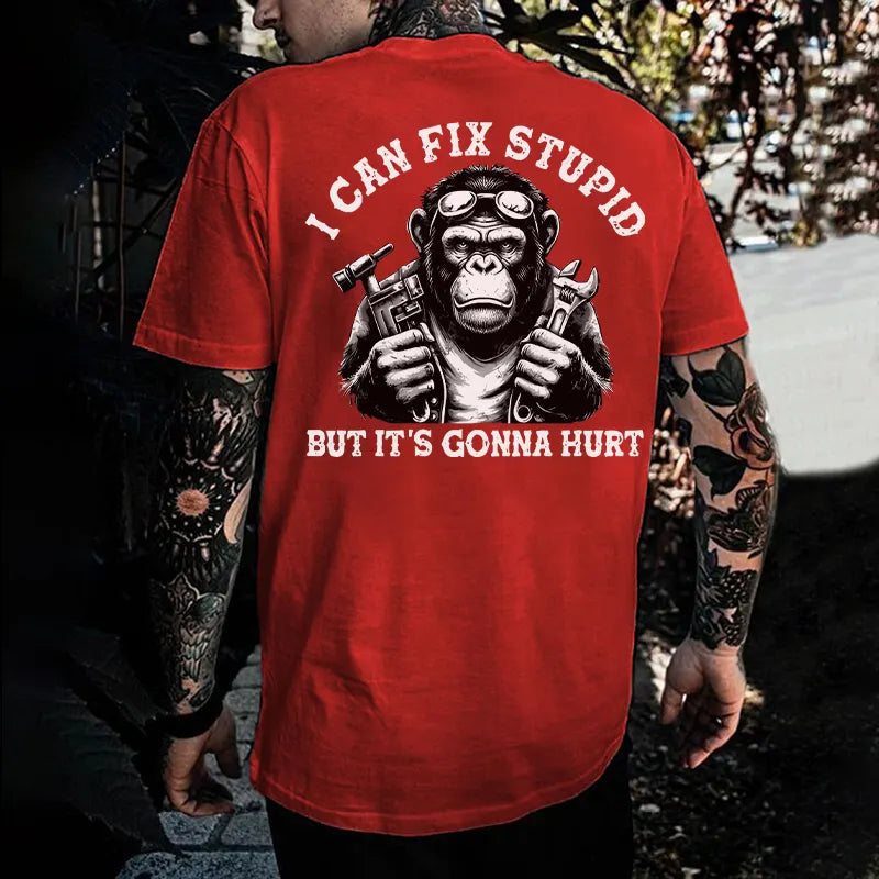 I Can Fix Stupid But It's Gonna Hurt Printed Men's T-shirt