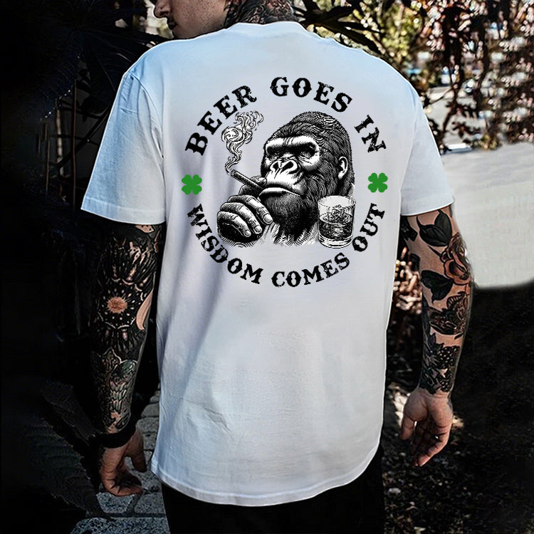 Beer Goes In Wisdom Comes Out Printed Men's T-shirt