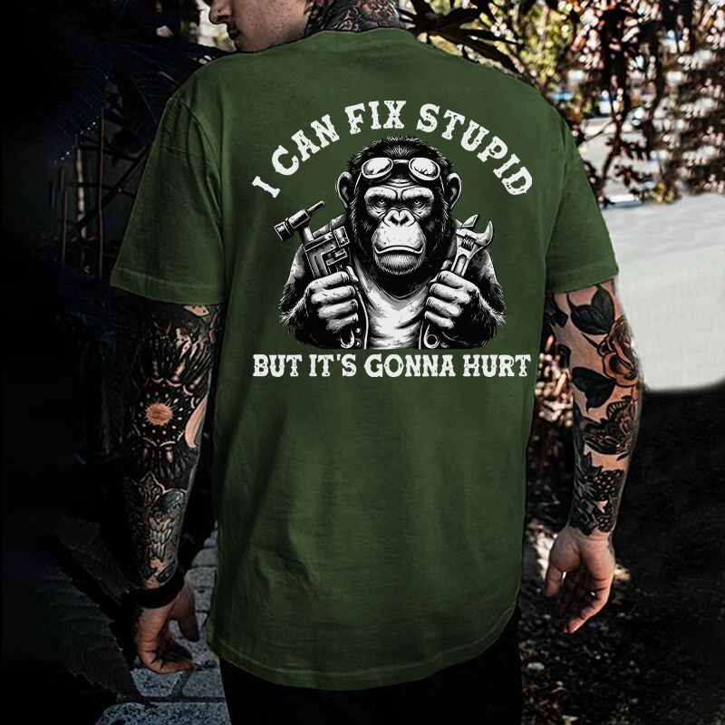I Can Fix Stupid But It's Gonna Hurt Printed Men's T-shirt