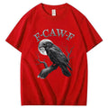 F-Caw-F Crow 100% Cotton T-Shirt