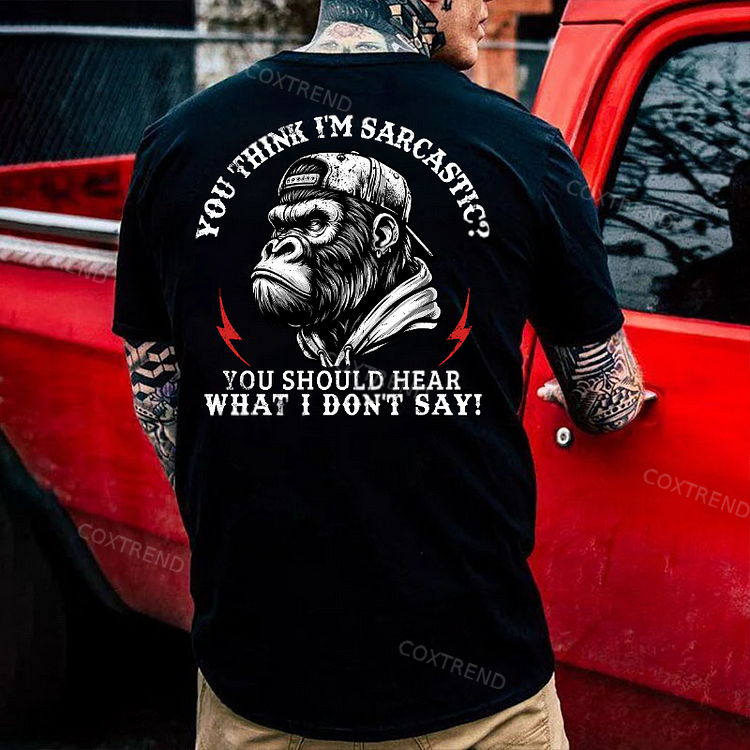 You Think I'm Sarcastic? Men's T-shirt