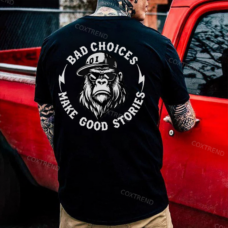 Bad Choices Make Good Stories Printed Men's T-shirt