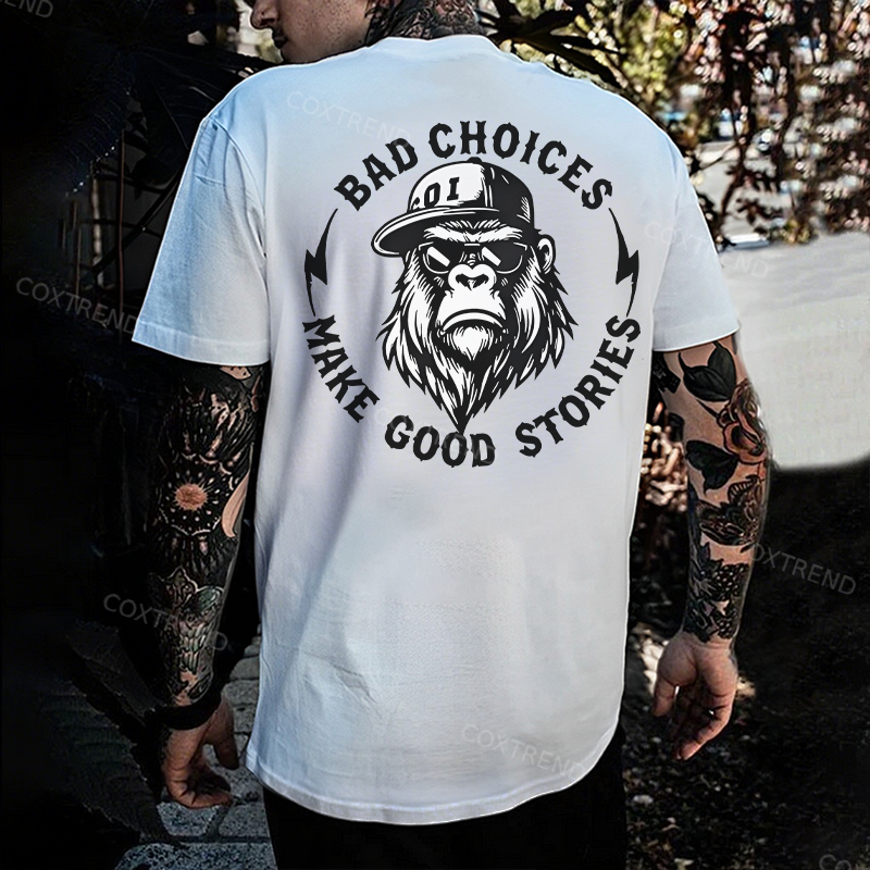 Bad Choices Make Good Stories Printed Men's T-shirt