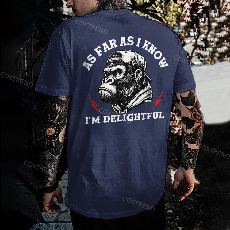 As Far As I Know I'm Delightful Printed Men's T-shirt