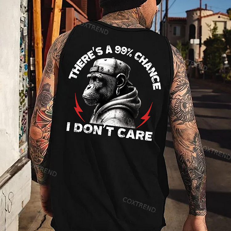 There's A 99% Chance I Don't Care Tank Top