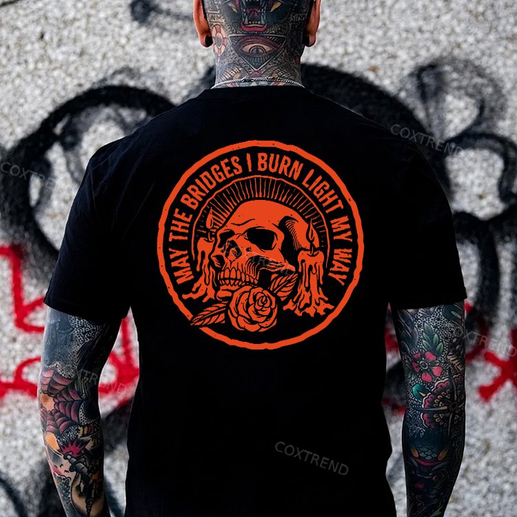 May The Bridges I Burn Light My Way Printed Men's T-shirt