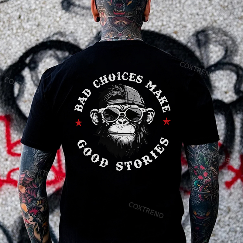 BAD CHOICES MAKE GOOD STORIES Black Print T-Shirt