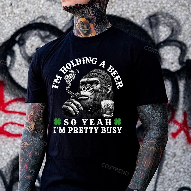 I'm Holding A Beer So Yeah I'm Pretty Busy Printed Men's T-shirt