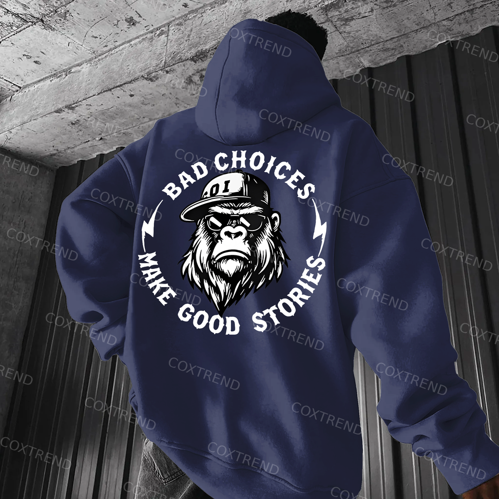 Bad Choices Make Good Stories Printed Men's Hoodie