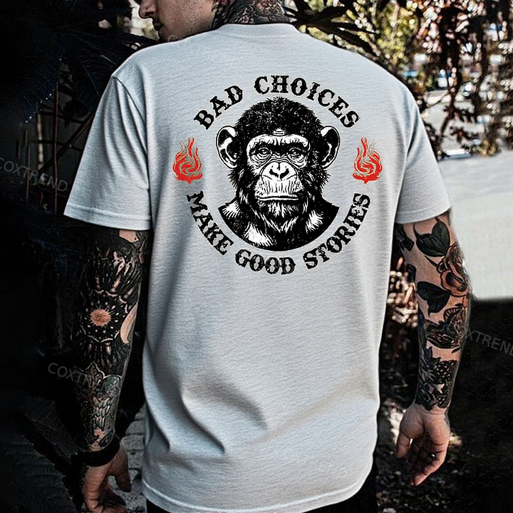 Bad Choices Make Good Stories Men's T-shirt