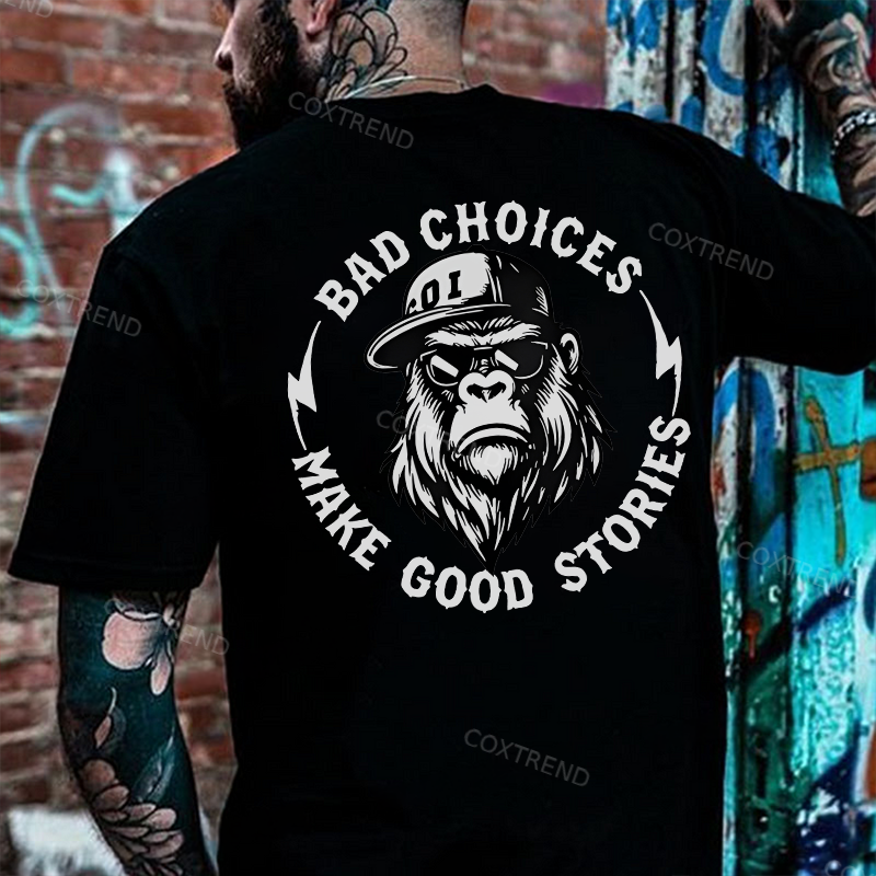Bad Choices Make Good Stories Printed Men's T-shirt