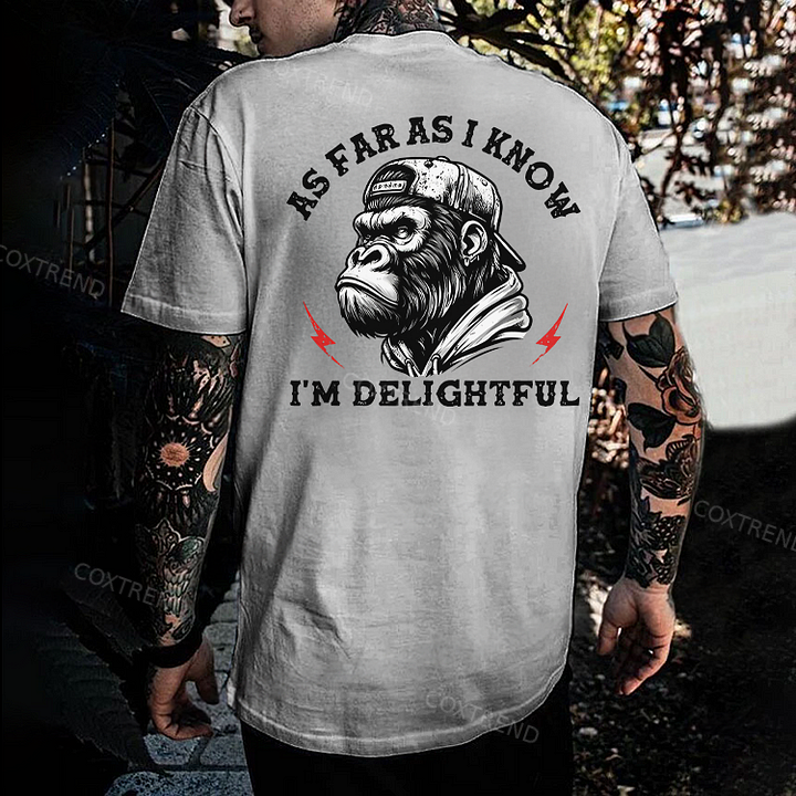 As Far As I Know I'm Delightful Printed Men's T-shirt