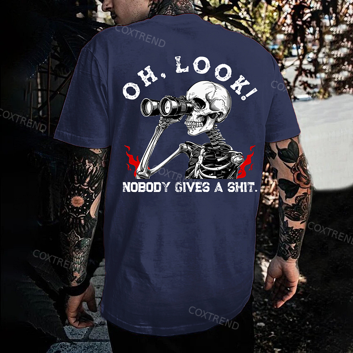Oh Look Nobody Gives A Shit T-shirt