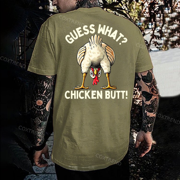 Guess What? Chicken Butt Printed Men's T-shirt