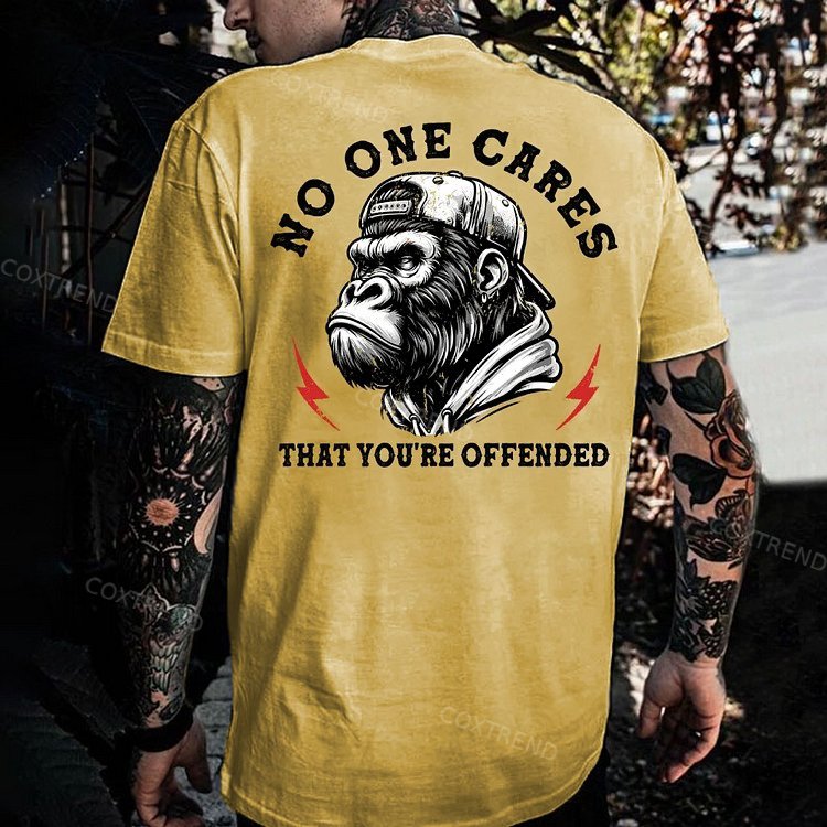 No One Cares That You're Offended Monkey T-shirt