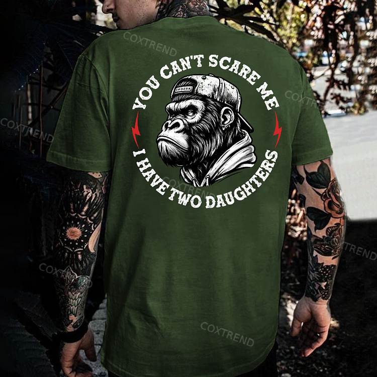 You Can't Scare Me I Have Two Daughters Printed Men's T-shirt