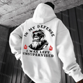 In My Defense I Was Left Unsupervised Printed Men's  Hoodie
