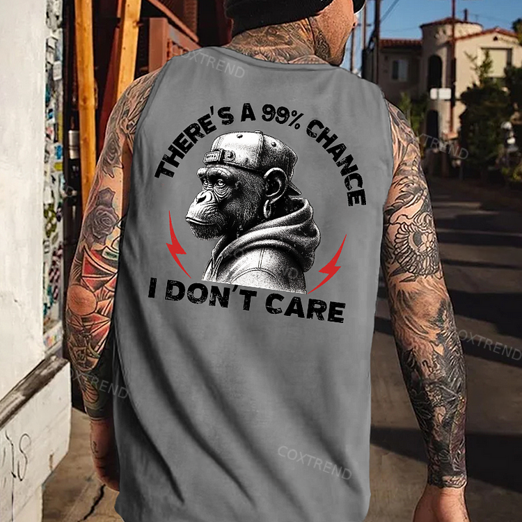 There's A 99% Chance I Don't Care Tank Top