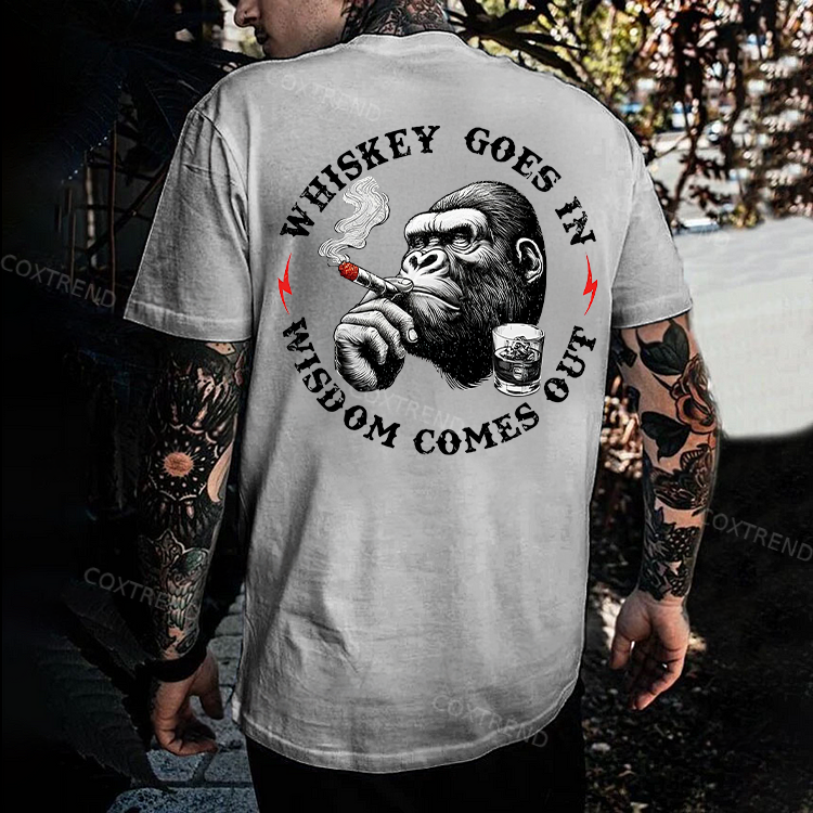 Whiskey Goes In Wisdom Comes Out Monkey T-shirt