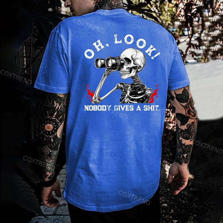 Oh Look Nobody Gives A Shit T-shirt