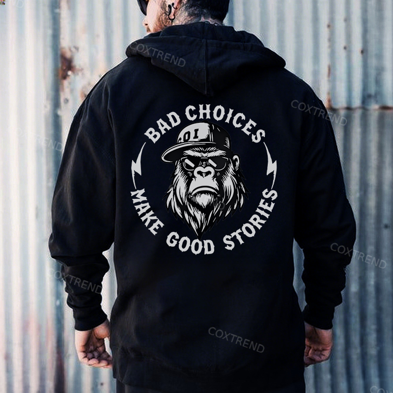 Bad Choices Make Good Stories Printed Men's Hoodie