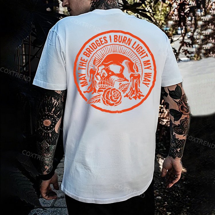 May The Bridges I Burn Light My Way Printed Men's T-shirt