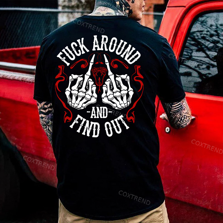 F*ck Around And Find OutPrinted Men's T-shirt