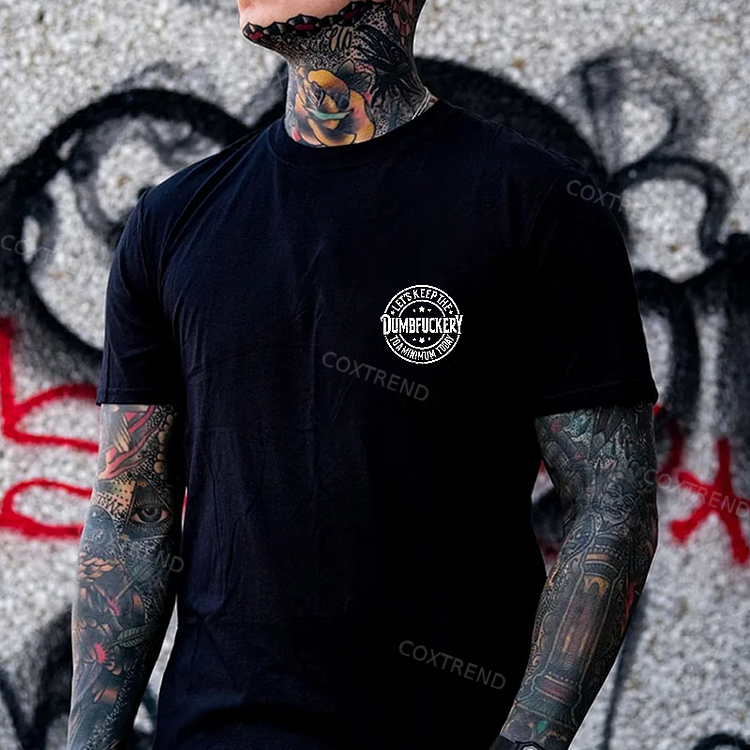 Let's Keep The Dumbfuckery To A Minimum Today Monkey T-shirt