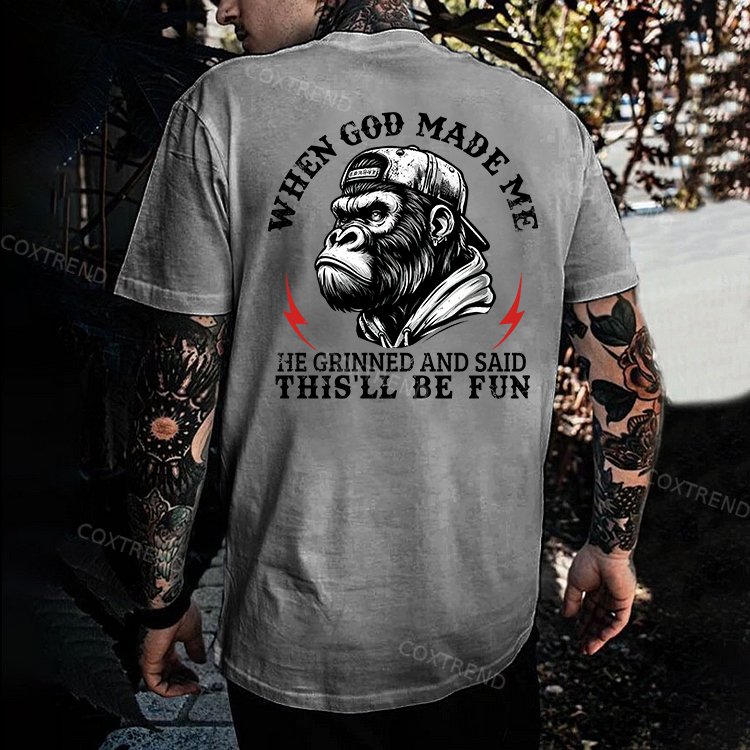 When God Made Me He Grinned And Said This'll Be Fun Printed Men's T-shirt