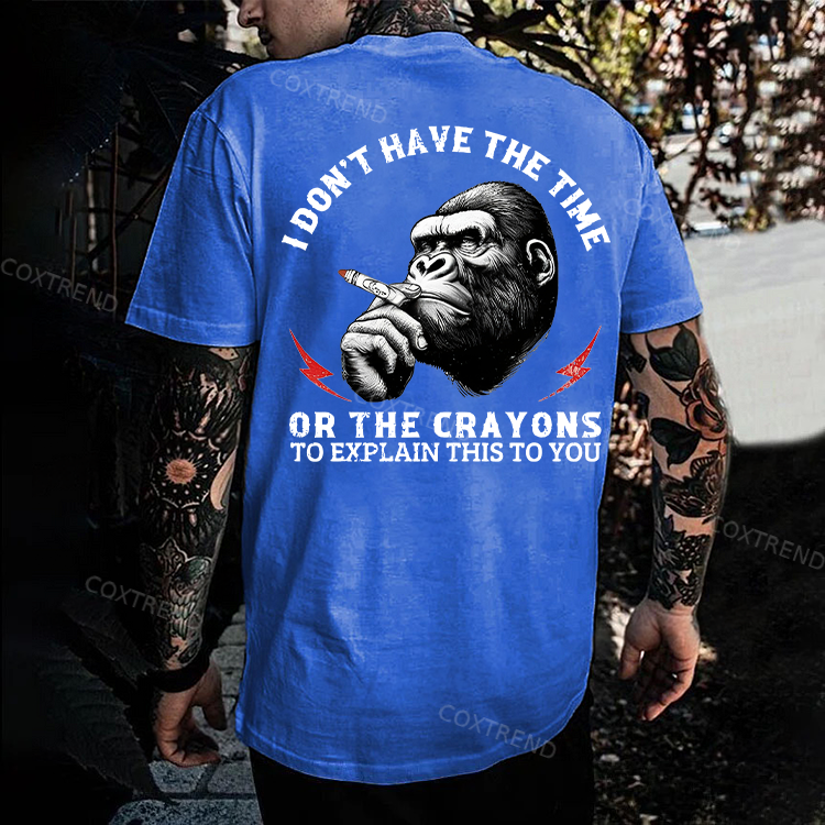 I DON'T HAVE THE TIME OR THE CRAYONS Chimpanzee Print Men's T-shirt