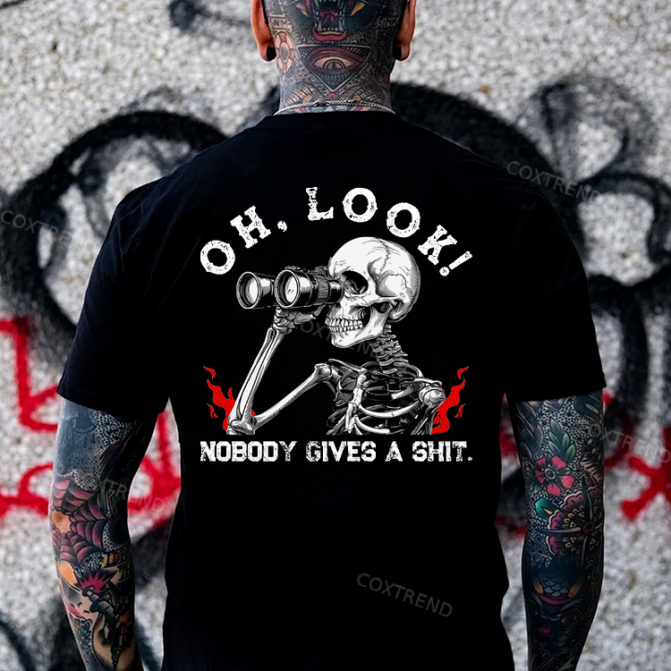 Oh Look Nobody Gives A Shit T-shirt
