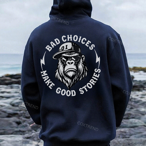 Bad Choices Make Good Stories Printed Men's Hoodie