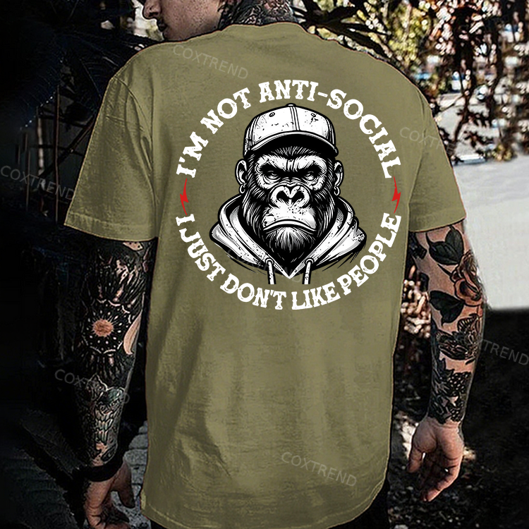 I'm Not Anti-Social I Just Don't Like People Printed Men's T-shirt